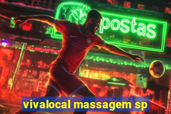 vivalocal massagem sp